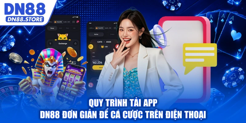 Quy trình tải app DN88 đơn giản để cá cược trên điện thoại