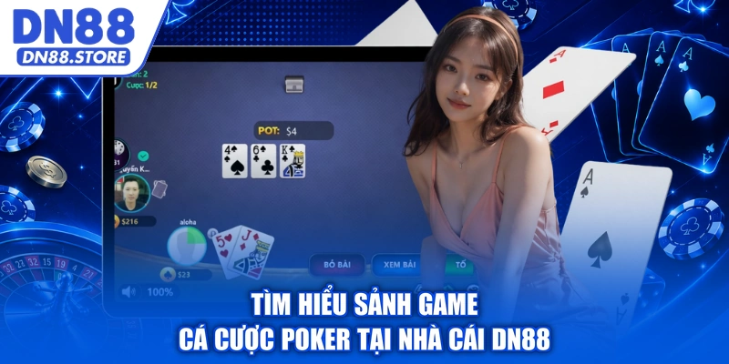 Tìm hiểu sảnh game cá cược Poker tại nhà cái DN88